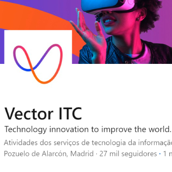 Vector ITC Group LinkedIn Page (technology outsourcing company and provider of Cloud solutions, software development for insurance and banking, and BPO services) - reference to a project work for Angola. Spanish-Portuguese translations by Joana Vicente.
